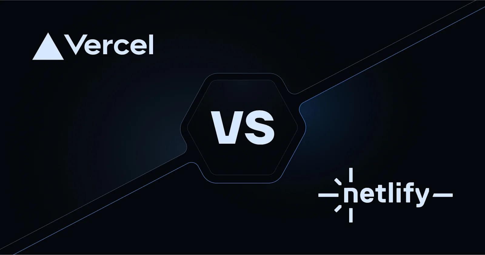 Vercel vs Netlify logos on a dark background, with "VS" prominently displayed in the center.