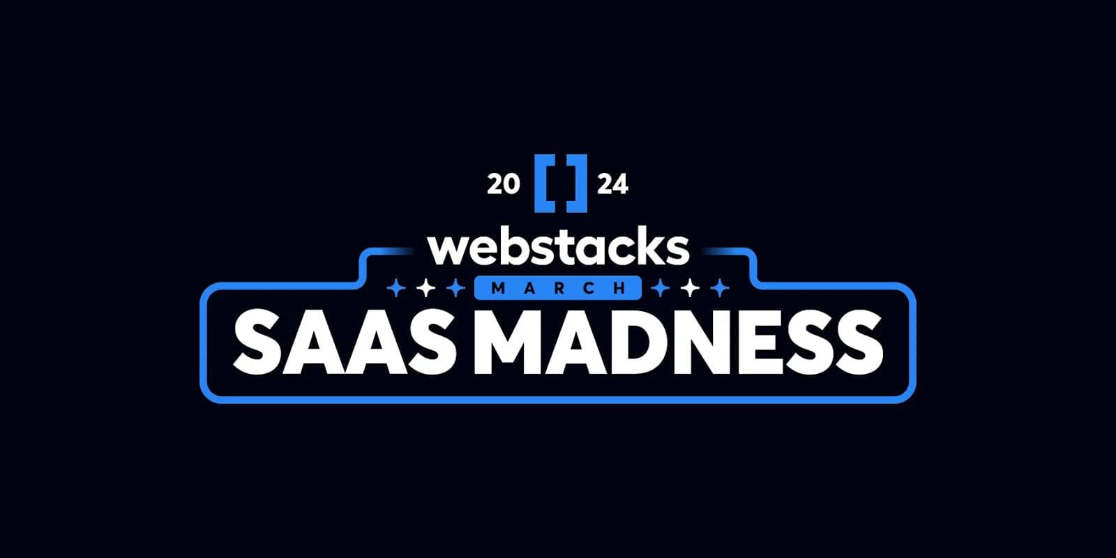 Webstacks March 2024 logo featuring "SAAS MADNESS" in bold, stylized text on a dark background.