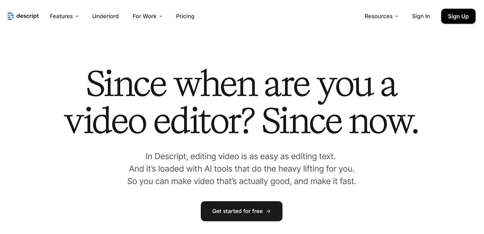 descript features Text-based advertisement for Descript, highlighting easy video editing with AI tools.