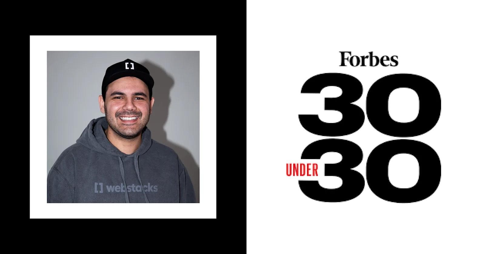 A smiling man in a gray hoodie and cap, alongside "Forbes 30 Under 30" text graphic.