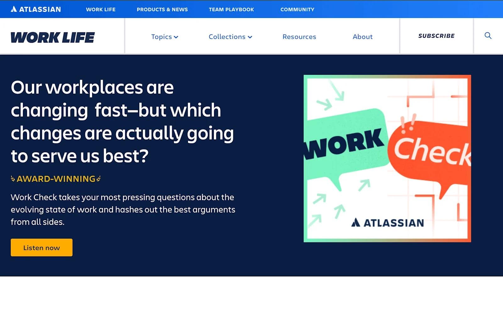 atlassian podcast "Atlassian's Work Life page discusses changing workplaces and the podcast 'Work Check' addressing work-related questions."