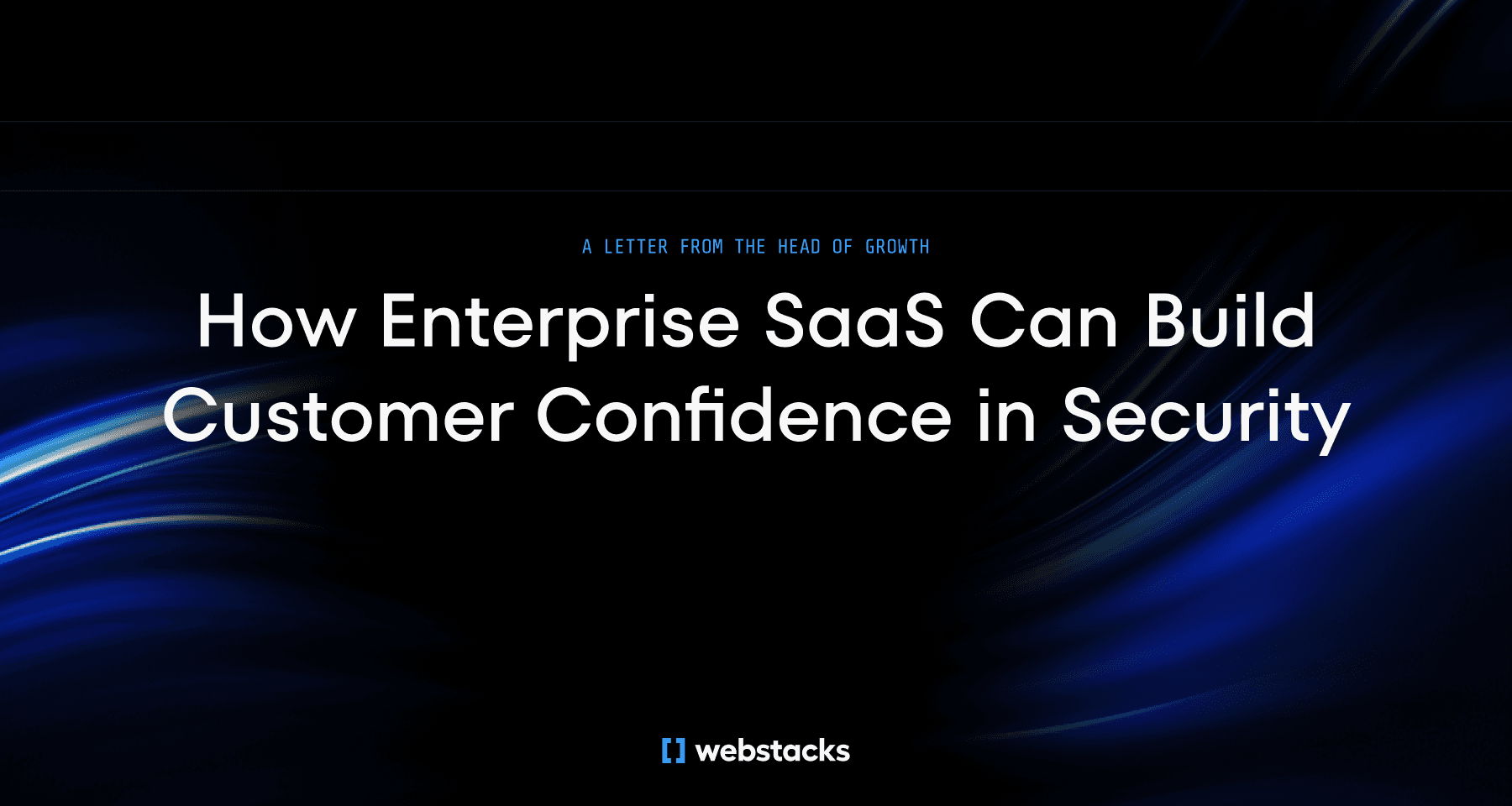 Title: "How Enterprise SaaS Can Build Customer Confidence in Security" on a dark background with blue wave accents.