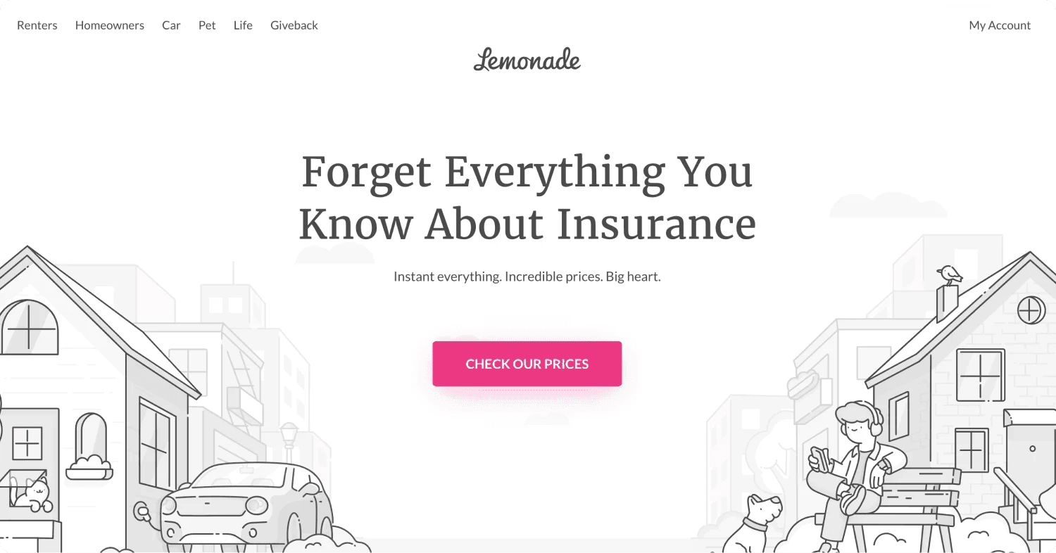 lemonade homepage Homepage of Lemonade insurance, featuring a slogan about forgetting traditional insurance. Button to check prices.