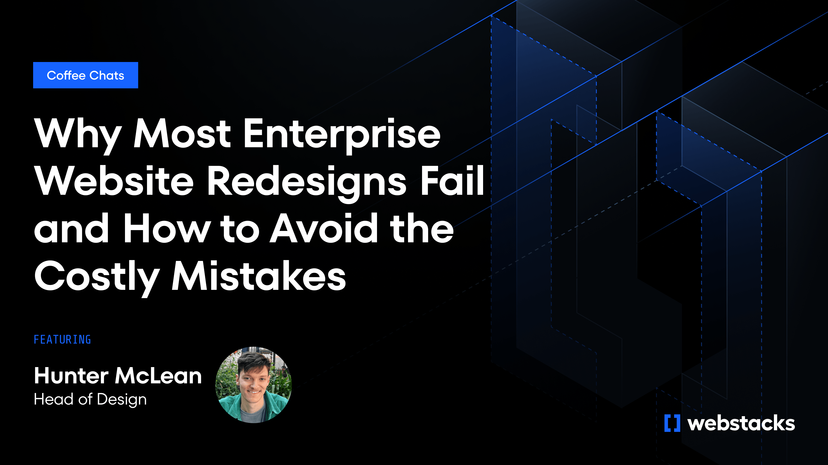 Why Most Enterprise Website Redesigns Fail and How to Avoid the Costly Mistakes